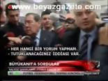 Büyükanıt'a Sordular