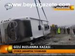 Gizli Buzlanma Kazası