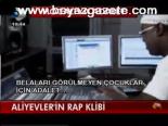 Aliyevler'in Rap Klibi