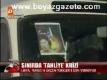Sınırda Tahliye Krizi