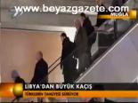 Libya'dan Büyük Kaçış