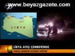 Libya Ateş Çemberinde