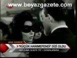 Küçük Hanımefendi Dizi Oldu