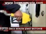 Önce Benzin Şimdi Motorin
