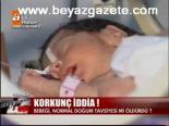 Bebek Niçin Öldü?