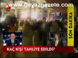 Kaç Kişi Tahliye Edildi?