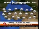 Yağışlı Günler Geliyor