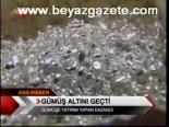 Gümüş Altını Geçti