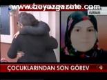 Çocuklarından Son Görev