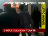 Seyfülislam Cnn Türk'te