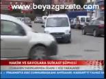Hakim Ve Savcılara Suikast Şüphesi