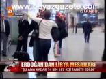 Erdoğan'dan Libya Mesajları