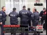 Ailesini Rehin Aldı