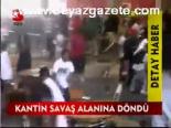 Kantin Savaşalanına Döndü