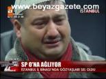 Sp O'na Ağlıyor