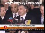 Gül Taziye Ziyaretinde Bulundu