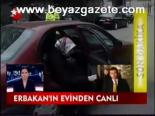 Erbakan'ın Evinden Canlı