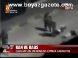 Libya'da Kan Ve Kaos