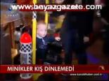 Minikler Kış Dinlemedi