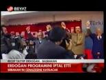 Erdoğan Programını İptal Etti