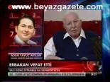 Erbakan Vefat Etti ( Yavuz Arslan )