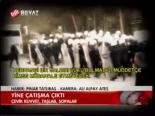 Yine Çatışma Çıktı
