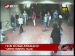 Fren Sistemi Arızalandı