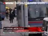 O Çocuk Artık S. S. Ç