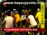 Vicdansızın Yaptığına Bak