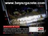 Konya'da İki Kaza