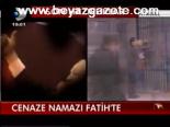 Cenaze Namazı Fatih'te