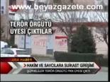 Hakim Ve Savcılara Suikast Girişimi