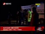 Katliam Gibi Kaza