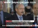 Kılıçdaroğlu İngiltere'ye Gitti