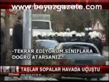 Taşlar Sopalar Havada Uçuştu
