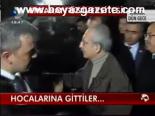 Hocalarına Gittiler...