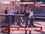 Samast Çocuk Mahkemesinde