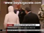 Başkanlık Sistemi Tartışmaları