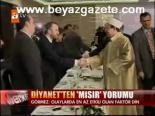 Diyanet'ten Mısır Yorumu