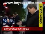 Davutoğlu Katar'da