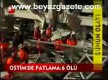 Ostim'de Patlama: 6 Ölü