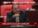 Meclis'te Öcalan Gerilimi