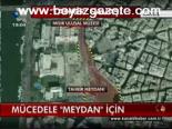 Mücadele Meydan İçin