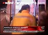 Alkollü Sürücü Dehşeti