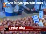 2 Soğan 1 Lira