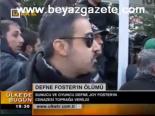 Defne Foster'ın Ölümü