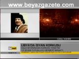 Libya'da İsyan Korkusu