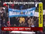 Kktc'ye Çok Sert Tepki