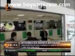 İstanbul'da Banka Soygunu