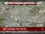 Bir Günde İki Facia